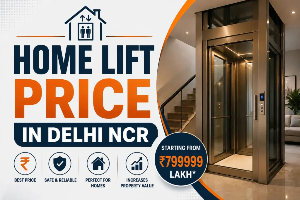 Home Lift price in Delhi NCR