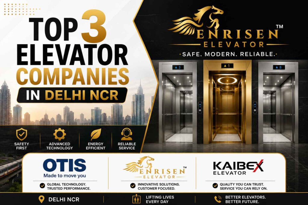 Top 3 Elevator Company In Delhi NCR