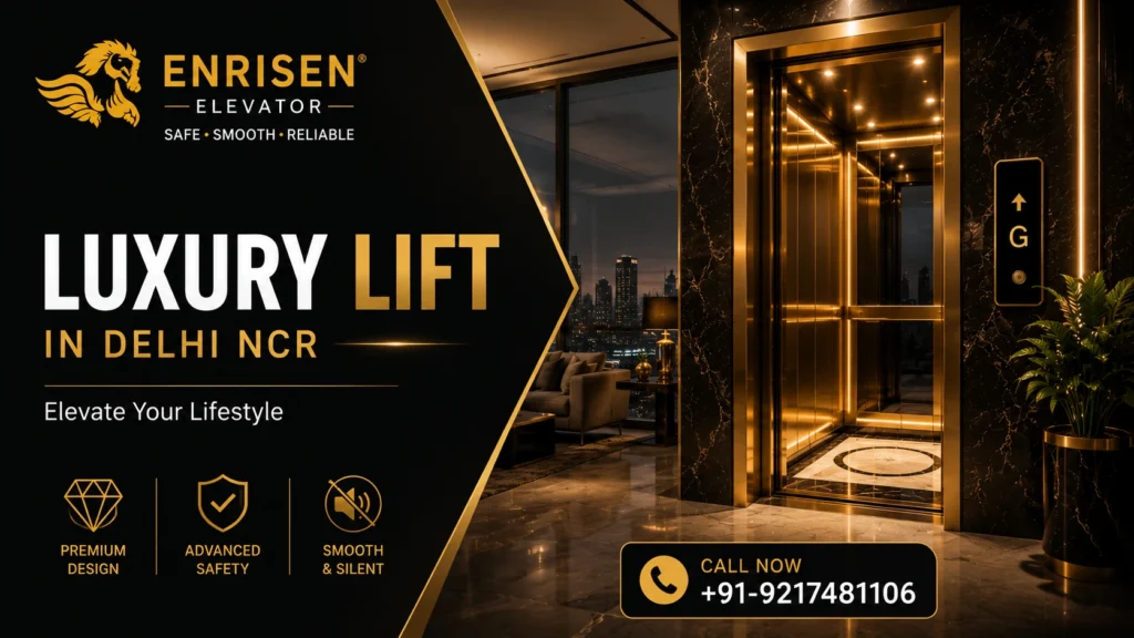 Luxury Lift in Delhi NCR